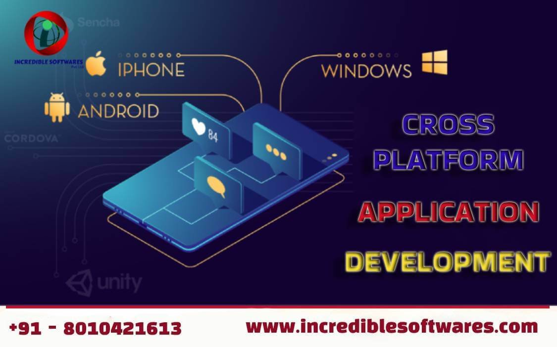 Cross Platform App Development Incredible Softwares